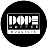 Dope Coffee Roasters