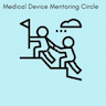 Medical Device Mentoring Circle