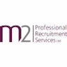 M2 Professional Recruitment Services Ltd