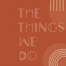 The Things We Do, Inc.