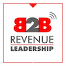B2B Revenue Leadership Show - PodCast on your Favorite PodCast player collective