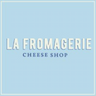 La Fromagerie Cheese shop